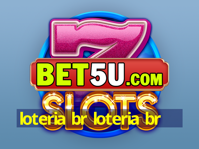 loteria br loteria br